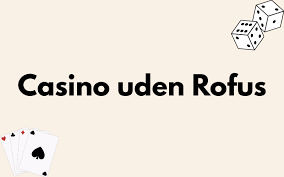Casino med ROFUS Sikkerhed og Ansvarligt Spil 575914144