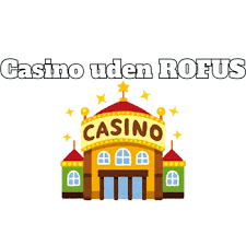 Casinoer Uden om ROFUS En Guide til Spil uden Restriktioner 1503440941 Casinoer Uden om ROFUS En Guide til Spil uden Restriktioner 1503440941